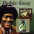 Dobie Gray - Drift Away/Loving Arms