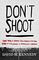 The Don`t Shoot (Hardcover)