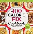 The 400 Calorie Fix Cookbook (Mixed media product)