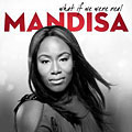 Mandisa - What If We Were Real