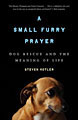 A Small Furry Prayer (Paperback)