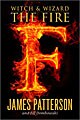 Witch & Wizard: The Fire (Hardcover)