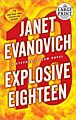 Explosive Eighteen (Stephanie Plum Series #18) (Large Print,Paperback)