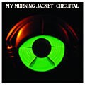 My Morning Jacket - Circuital
