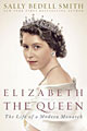 Elizabeth the Queen: The Life of a Modern Monarch (Hardcover)
