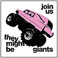 They Might Be Giants - Join Us