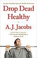 Drop Dead Healthy (Hardcover)