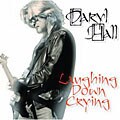 Daryl Hall - Laughing Down Crying