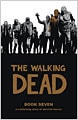 The Walking Dead Book 7 (Hardcover)