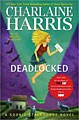 Deadlocked - Sookie Stackhouse Book 12 (Hardcover)