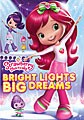 Strawberry Shortcake: Bright Lights, Big Dreams (DVD)