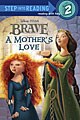 A Mother's Love: Brave Step into Reading 2 (Paperback)