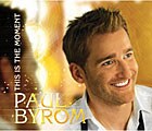 Paul Byrom - This Is the Moment