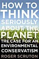How to Think Seriously About the Planet (Hardcover)