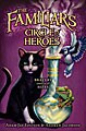 The Familiars #3: Circle of Heroes (hardcover)