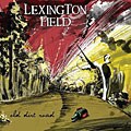 Lexington Field - Old Dirt Road [Digipak]