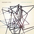 Imaginary Cities - Temporary Resident