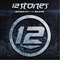12 Stones - Beneath the Scars