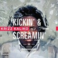 Krizz Kaliko - Kickin` & Screamin`