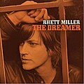 Rhett Miller - The  Dreamer