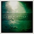 Field Report