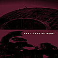 Last Days Of April