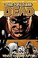The Walking Dead 18: What Comes After (Paperback)