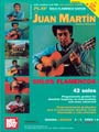 Mel Bay Play Solo Flamenco Guitar With Juan Martin