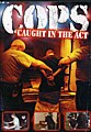 Cops - Caught in the Act (DVD)