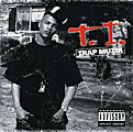 T.I. - Trap Muzik [PA]