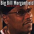 Big Bill Morganfield - Blues In The Blood *