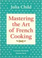 Mastering the Art of French Cooking by Julia Child (Hardcover)