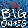 Aerosmith - Big Ones