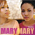 Mary Mary - Thankful