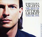 Ottmar Liebert - Barcelona Nights: The Best Of Ottmar Liebert Vol. 1