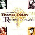 Thomas Dolby - The Best of Thomas Dolby: Retrospectacle