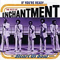 Enchantment - If You`re Ready: The Best of Enchantment *