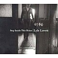 Lyle Lovett - Step Inside This House