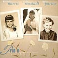 Dolly Parton/Ronstadt/Harris - Trio II