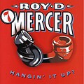 Roy D. Mercer - How Big `a Boy Are Ya?, Vol. 7: Hangin` It Up