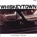 Whiskeytown - Faithless Street