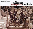 Bluegrass Cardinals - The Essential Bluegrass Cardinals *