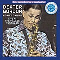 Dexter Gordon - Homecoming: Live At The Village Vanguard