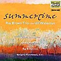 Ray Brown Trio/Ulf Wakenius - Summertime