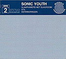 Sonic Youth - Slaapkammers Mit Slagraam [EP]