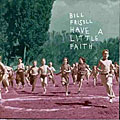 Bill Frisell - Have A Little Faith