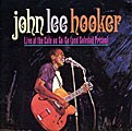 John Lee Hooker - Live At The Cafe Au Go-Go (And Soledad Prison)