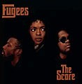 The Fugees - The Score [Edited]