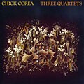 Chick Corea - Three Quartets