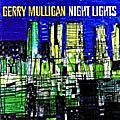 Gerry Mulligan - Night Lights
